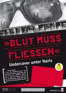Film: Blut muss fliessen - Undercover unter Nazis @ Christian-Albrechts-Universität Kiel / CAP 3, Hörsaal 3