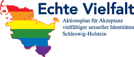Echte Vielfalt. Aktionsplan für Akzeptanz vielfältiger sexueller Identitäten Schleswig-Holstein
