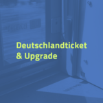 Deutschlandticket & Upgrade Thumbnail